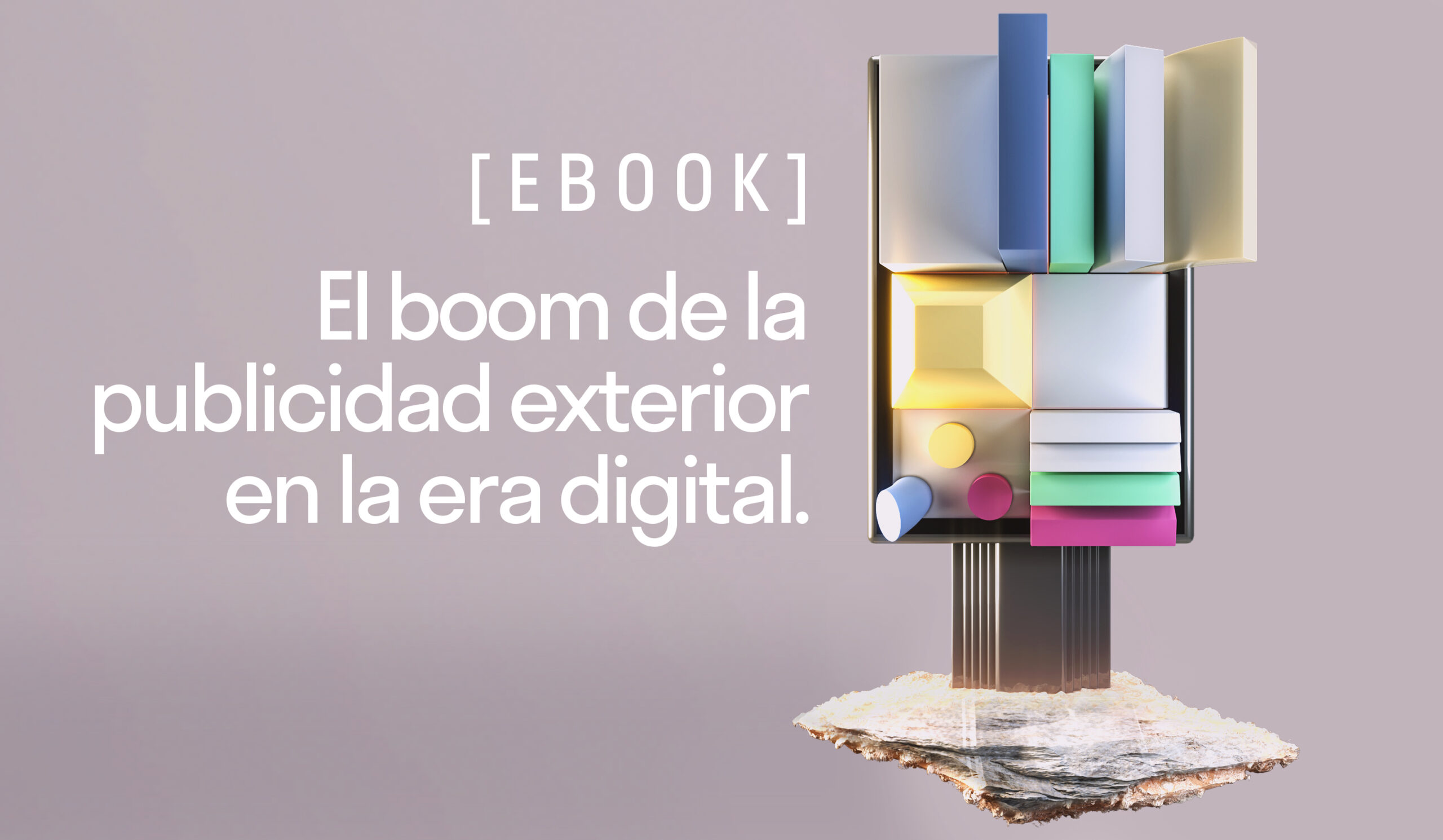 [EBOOK] El boom de la publicidad exterior en la era digital - lanzadera